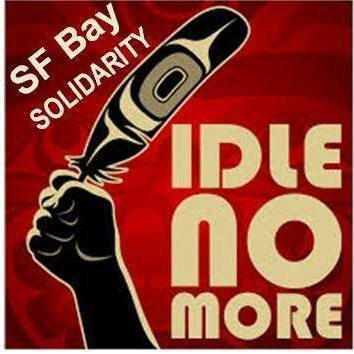 Idle No More SF Bay